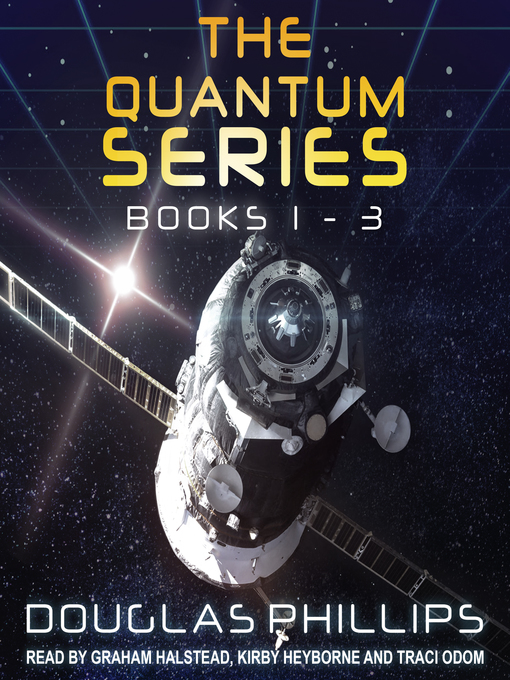 Title details for The Quantum Series, Books 1-3 by Douglas Phillips - Available